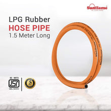 Load image into Gallery viewer, SUNFLAME LPG RUBBER HOSE PIPE, GAS PIPE, ISI , 1.5 METERS - KOCHEN ESSENTIAL