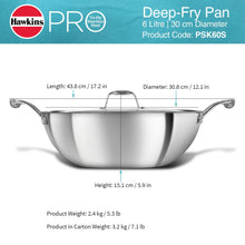 Load image into Gallery viewer, Hawkins Pro 6.0 Litre Deep-Fry Pan, Triply Stainless Steel Kadhai with Stainless Steel Handles and Stainless Steel Lid, Silver (PSK60S)
